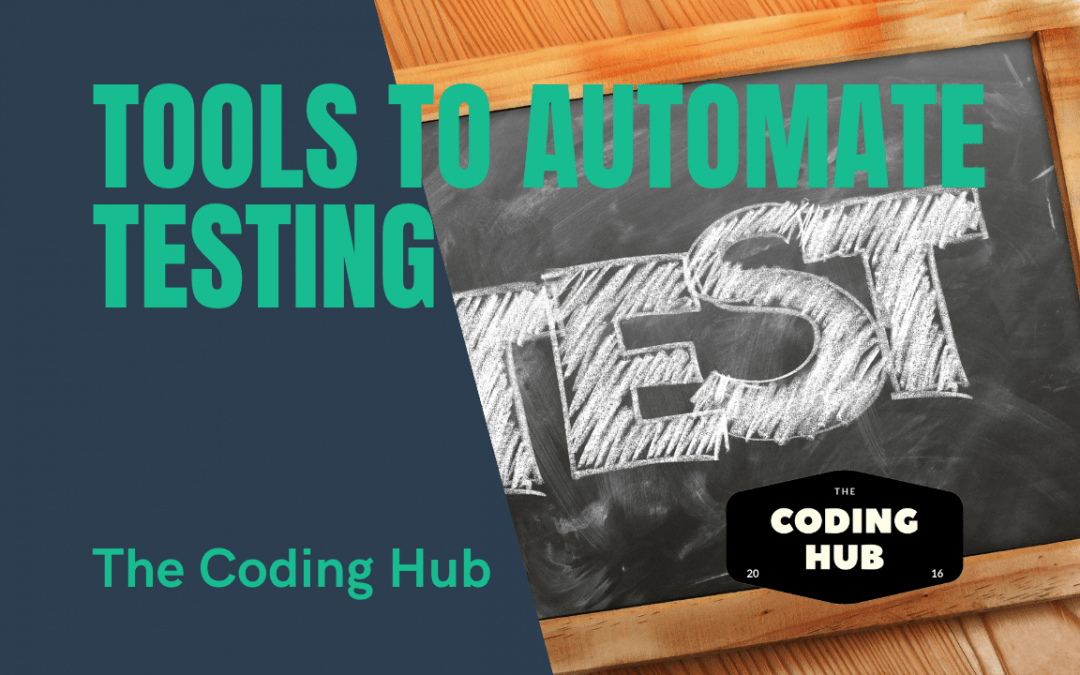 Tools To Automate Testing